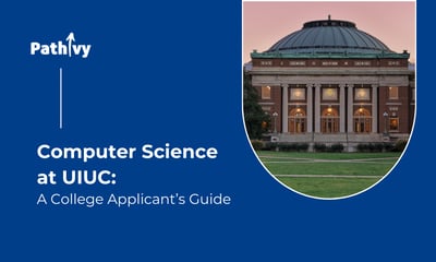 Computer Science at UIUC: A College Applicant’s Guide